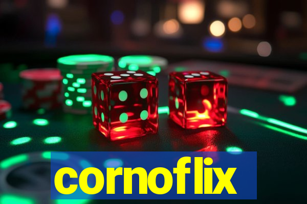 cornoflix