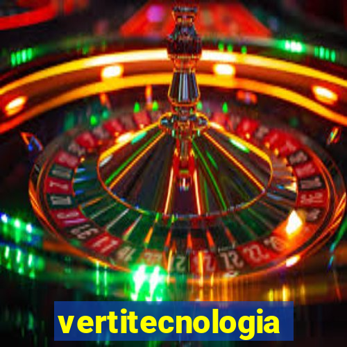 vertitecnologia