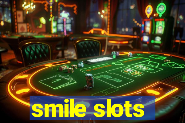 smile slots