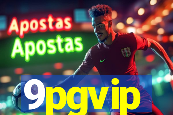 9pgvip