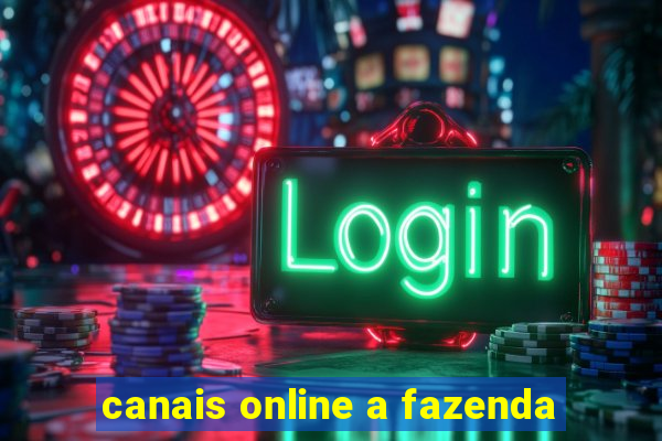 canais online a fazenda