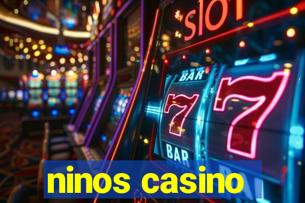 ninos casino