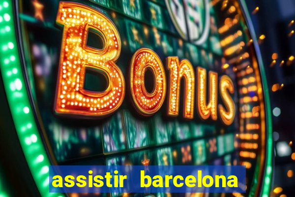 assistir barcelona x real madrid ao vivo futemax