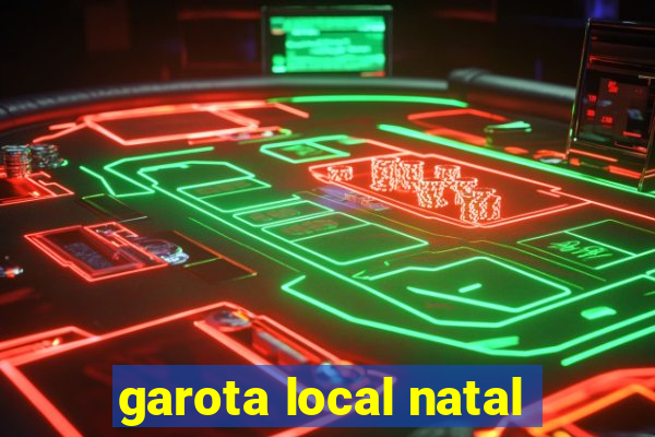 garota local natal