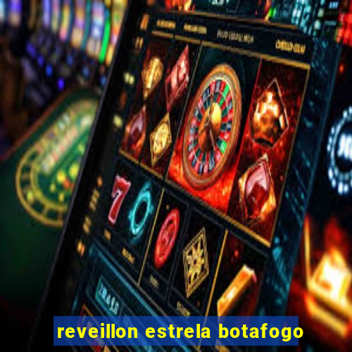 reveillon estrela botafogo