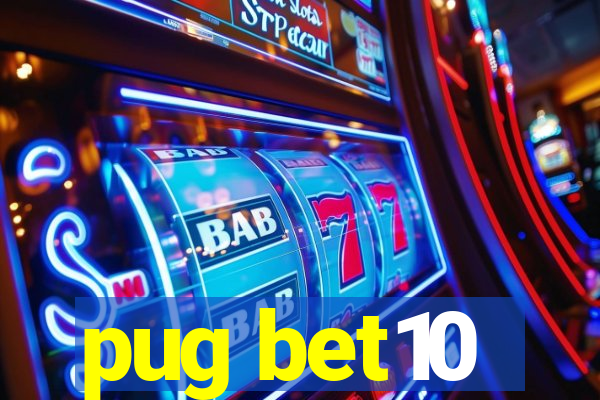 pug bet10