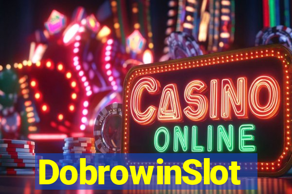 DobrowinSlot