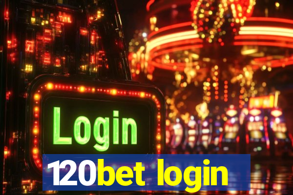 120bet login