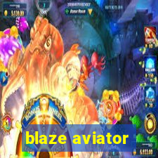 blaze aviator