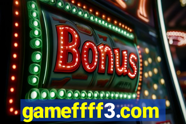 gameffff3.com