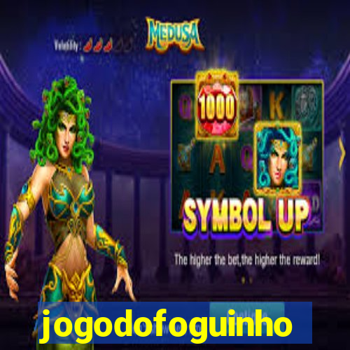 jogodofoguinho