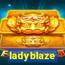 ladyblaze