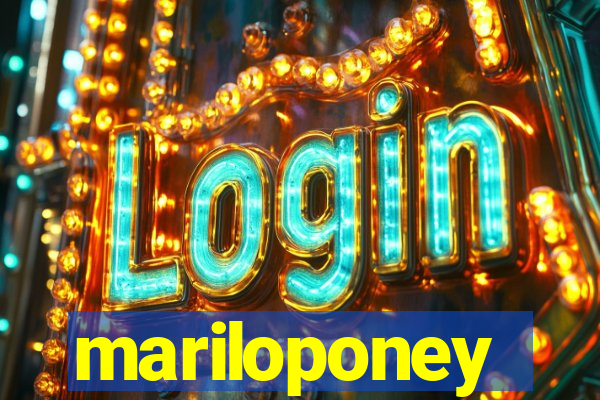 mariloponey