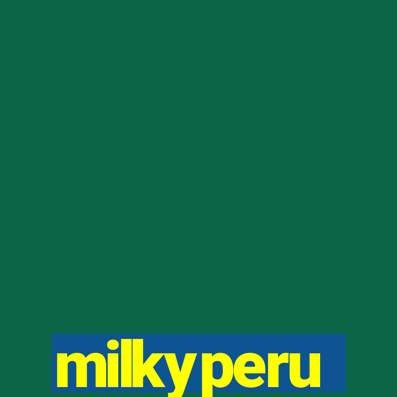 milkyperu