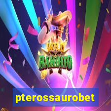 pterossaurobet