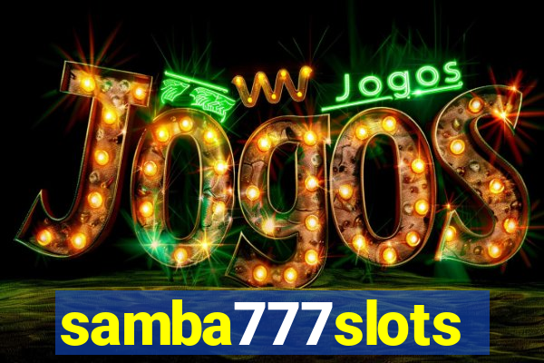 samba777slots