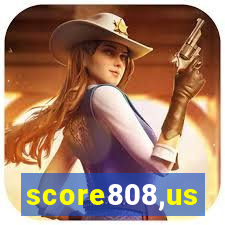 score808,us