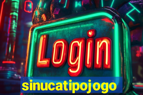 sinucatipojogo